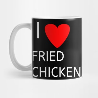 I love fried chicken Mug